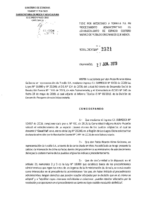 Res. Ex. N° 2321-2019 Tiene por interesado a Toralla S.A. en procedimiento administrativo de ECMPO. (Publicado en Página web 27-06-2019)