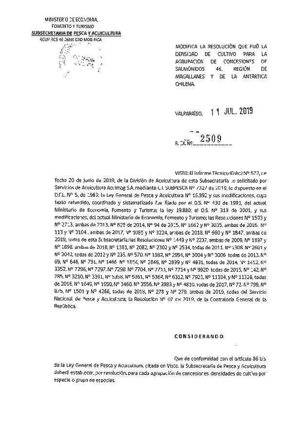 Res. Ex. N° 2509-2019 Modifica Res. Ex. N° 1847-2019 Fija Densidad de Cultivo para la Agrupación de Concesiones de Salmónidos 46, Región de Magallanes y de la Antártica Chilena. (Con Informe Técnico) (Publicado en Página Web 15-07-2019) (F.D.O. 22-07-2019)
