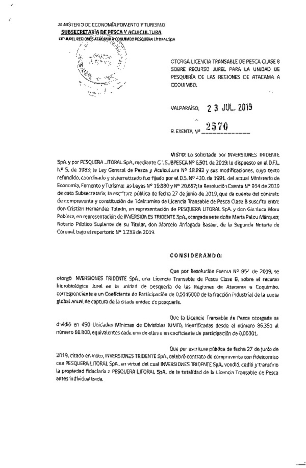Res. Ex. N° 2570-2019 Otorga Licencia Transable de Pesca Clase B sobre recurso Jurel para la Unidad de Pesquería de las regiones de Atacama a Coquimbo. (Publicado en Página Web 24-07-2019)