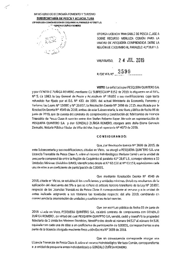 Res. Ex. N° 2590-2019 Otorga Licencia Transable de Pesca Clase A sobre Merluza común para la Unidad de pesquería comprendida entre las región de Coquimbo al paralelo 41°28.6'L.S. (Publicado en Página Web 25-07-2019)