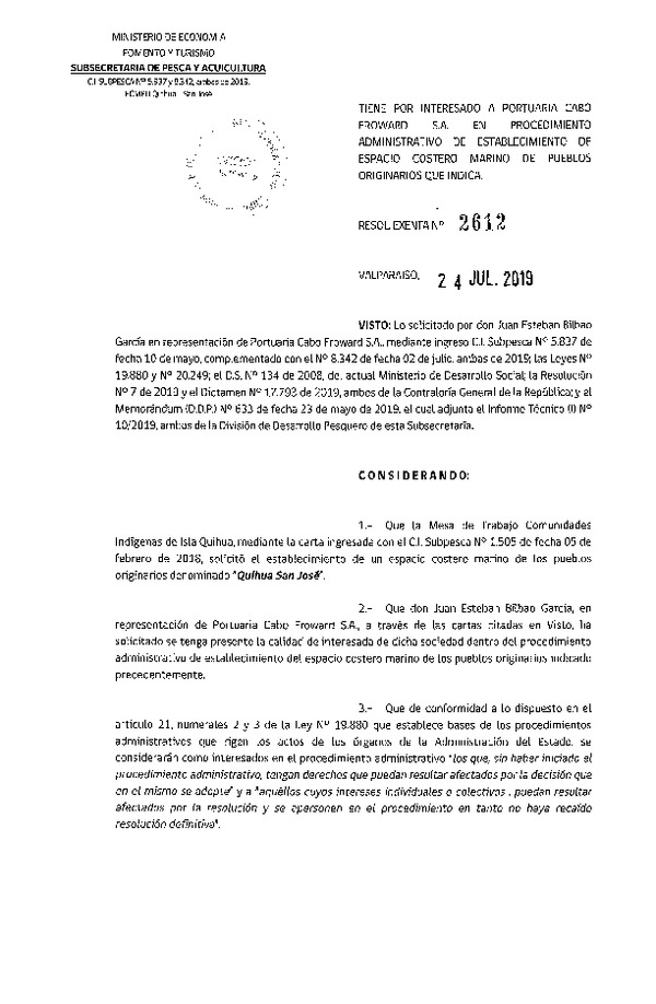 Res. Ex. N° 2612-2019 Tiene por interesado a Portuaria Cabo Froward S.A. en procedimiento administrativo de establecimiento de ECMPO que indica. (Publicado en Página web 26-07-2019)