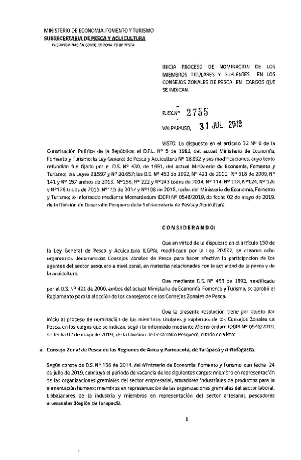 Res. Ex. N° 2755-2019 Inicia Proceso de Nominación de los Miembros Titulares y Suplentes en los Consejos Zonales de Pesca y Cargos que se Indican. (Publicado en Página Web 05-08-2019) (F.D.O. 09-08-2019)