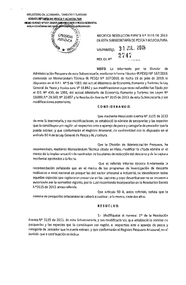 Res. Ex. N° 2747-2019 Modifica Res. Ex. N° 3115-2013 Nómina Nacional de Pesquerías Artesanales. (Publicado en Página Web 05-08-2019) (F.D.O. 12-08-2019)