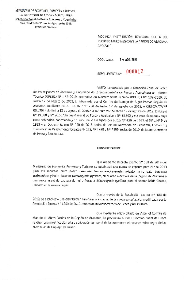 Res. Ex. N° 17-2019 (DZP Atacama y Coquimbo) Modifica Res. Ex. N° 183-2019 Establece distribución cuota recurso huiro negro, huiro palo y huiro flotador, Región de Atacama. (Publicado en Página Web 14-08-2019)