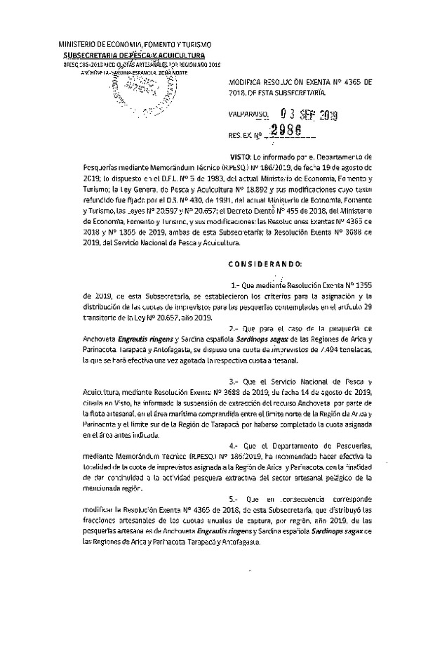 Res. Ex. N° 2986-2019 Modifica Res. Ex. N° 4365-2018 Establece Distribución de las Fracciones Artesanales de Anchoveta y sardina Española Zona Norte, por Región, Año 2019. (Publicado en Página Web 03-09-2019) (F.D.O. 11-09-2019)