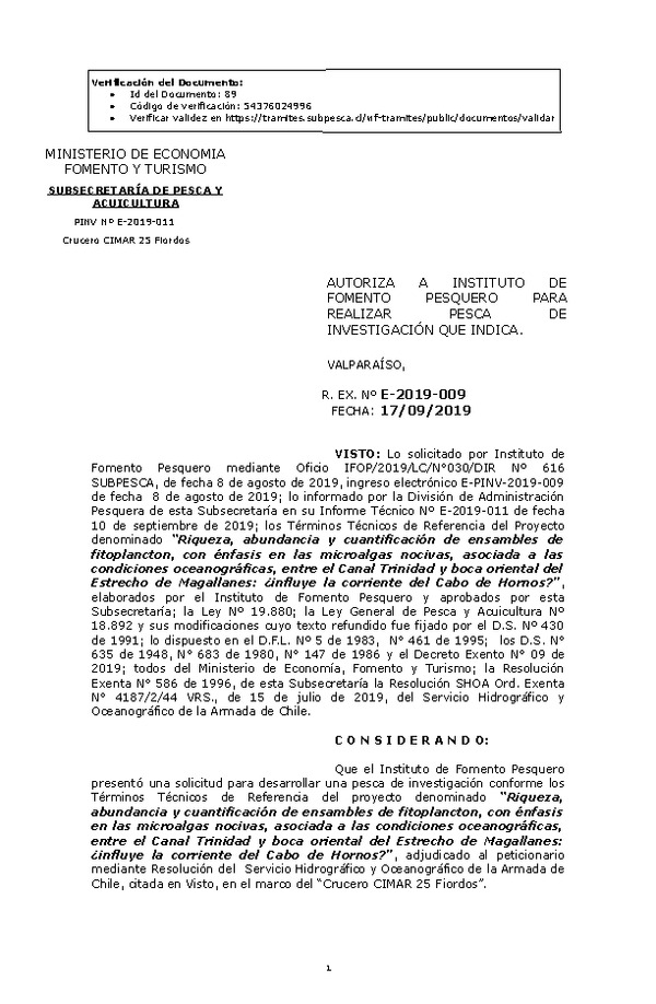 R. EX. Nº E-2019-009 Riqueza, abundancia y cuantificación de ensambles de fitoplancton, con énfasis en las microalgas nocivas, asociada a las condiciones oceanográficas, entre el Canal Trinidad y boca oriental del Estrecho de Magallanes.