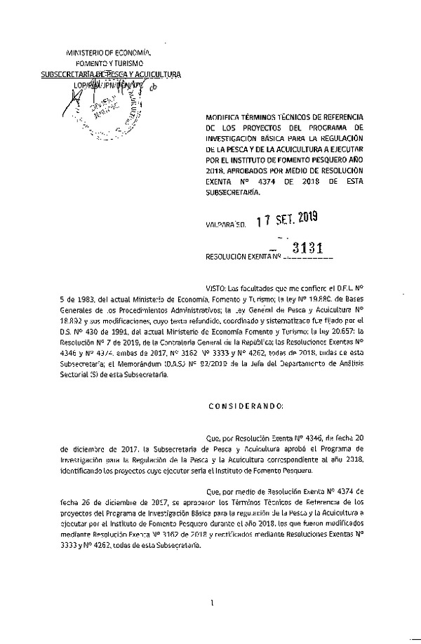 Res. Ex. N° 3131-2018 Modifica Res. Ex. N° 4374-2017 Aprueba términos técnicos de referencia de los proyectos de programa de investigación básica para la regulación de la pesca y de la acuicultura a ejecutar por el Instituto de Fomento Pesquero, año 2018. (Publicado en Página web 23-09-2019)