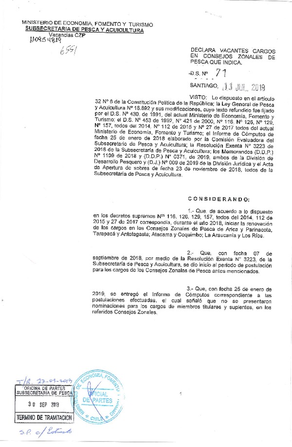 D.S. N° 71-2019 Declara Vacantes Cargos en Consejos Zonales de Pesca que Indica. (Publicado en Página Web 01-10-2019) (F.D.O. 04-10-2019)