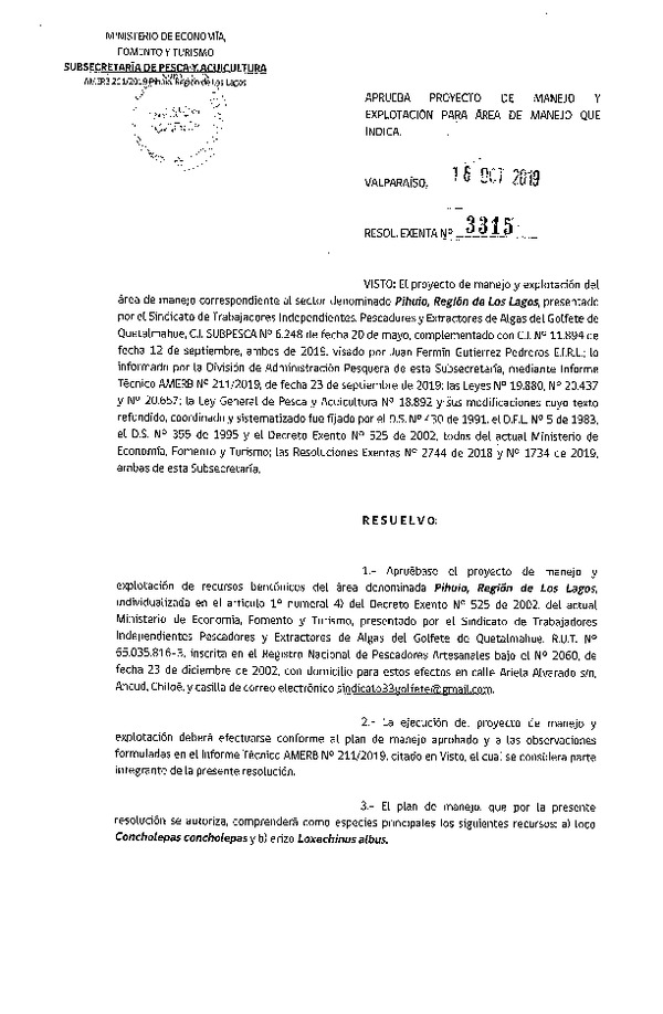 Res. Ex N° 3315-2019. Aprueba proyecto de Manejo y Explotación para Área de Manejo que indica. (Pihuio, X).