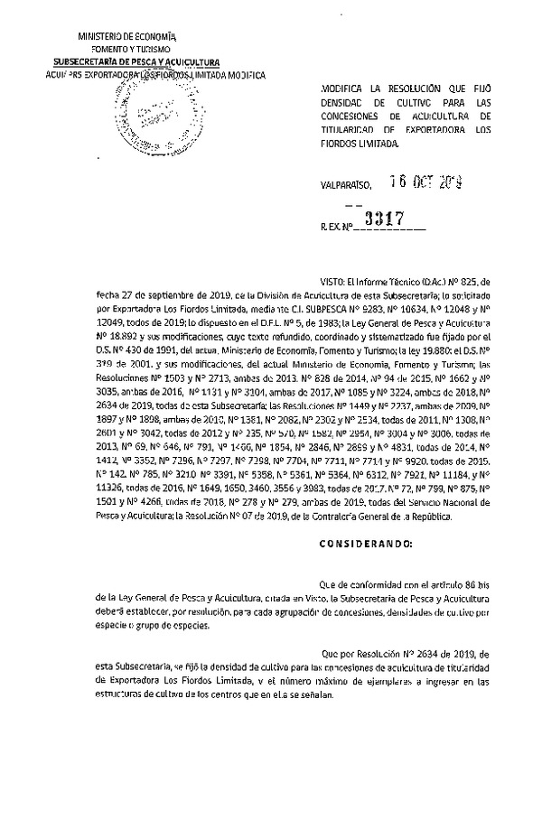 Res. Ex. N° 3317-2019 Modifica la resolución que fijó densidad de cultivo para las concesiones de acuicultura de titularidad de Exportadora Los Fiordos Limitada. (Con Informe Técnico) (Publicado en Página Web 22-10-2019)