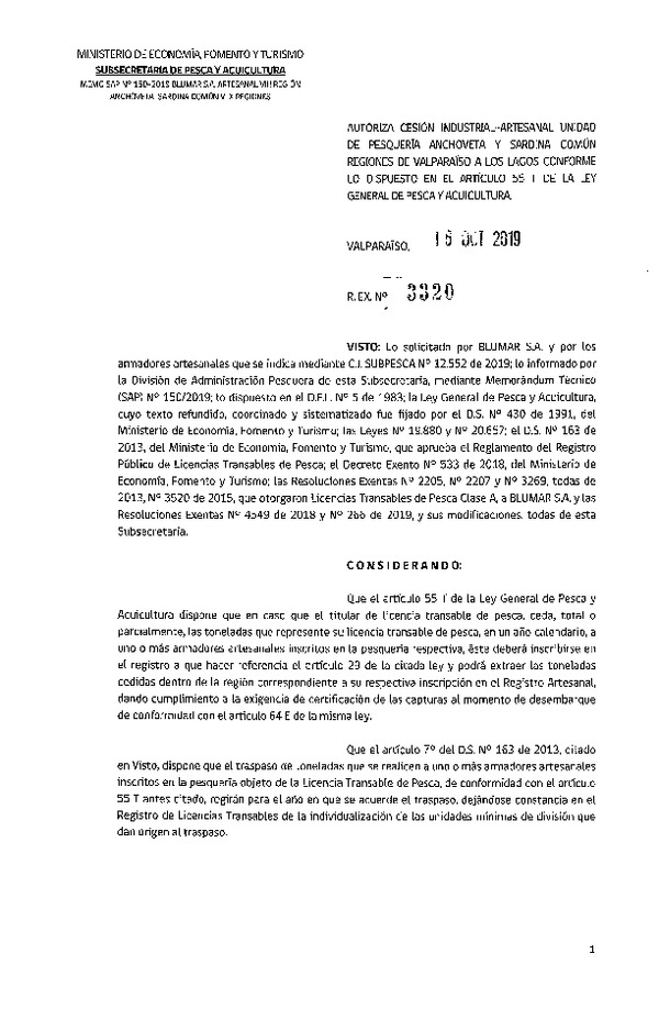 Res. Ex. N° 3320-2019 Autoriza cesión Industrial-Artesanal unidad de pesquería Anchoveta y sardina común regiones de Valparaíso a Los Lagos conforme lo dispuesto en el Artículo 55 T de la Ley General de Pesca y Acuicultura (Publicado en Página Web 22-10-2019)