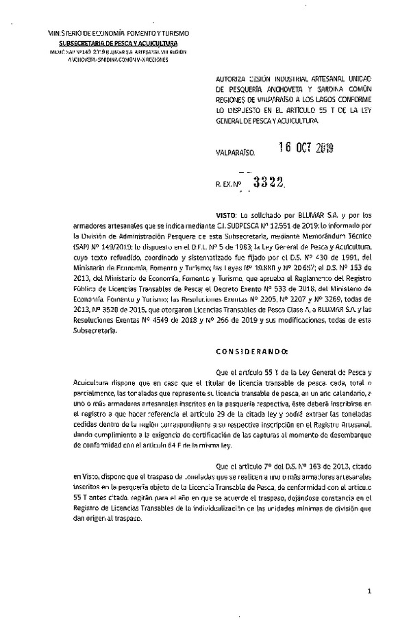 Res. Ex. N° 3322-2019 Autoriza cesión Industrial-Artesanal unidad de pesquería Anchoveta y sardina común regiones de Valparaíso a Los Lagos conforme lo dispuesto en el Artículo 55 T de la Ley General de Pesca y Acuicultura (Publicado en Página Web 22-10-2019)