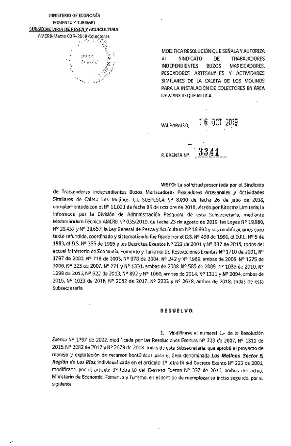 Res. Ex. N° 3341-2019 Modifica resolución que señala y autoriza al Sindicato de trabajadores independientes buzos mariscadores, pescadores artesanales y actividades similares de la caleta de Los Molinos para la instalación de colectores en área de manejo que indica.