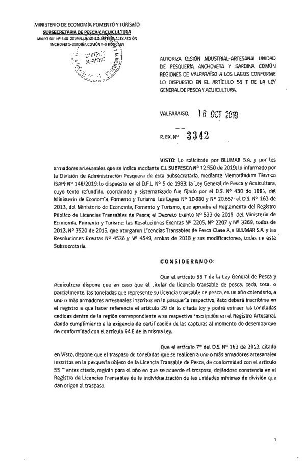 Res. Ex. N° 3342-2019 Autoriza cesión Industrial-Artesanal unidad de pesquería Anchoveta y sardina común regiones de Valparaíso a Los Lagos conforme lo dispuesto en el Artículo 55 T de la Ley General de Pesca y Acuicultura (Publicado en Página Web 23-10-2019)