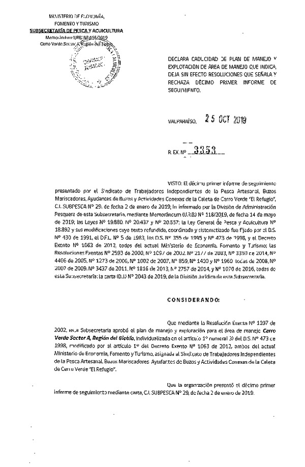 Res. Ex. N° 3353-2019 Declara caducidad de plan de manejo y explotación de área de manejo que indica, deja sin efecto resoluciones que señala y rechaza décimo primer informe de seguimiento