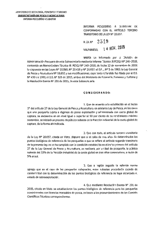 Res. Ex. N° 3519-2019 Informa Pesquerías a Subastar de Conformidad con el Artículo Tercero Transitorio de la Ley N° 20.657. (Publicado en Página Web 14-11-2019) (F.D.O. 22-11-2019)