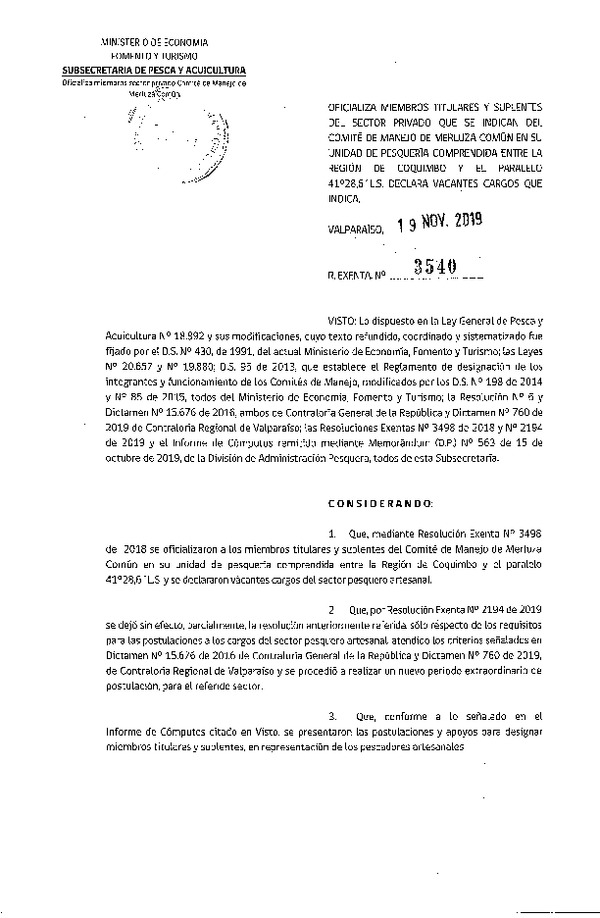 Res. Ex. N° 3540-2018 Oficializa Nominación de Miembros Titulares y Suplentes del sector Privado del Comité de Manejo de Merluza común Región de Coquimbo y el Paralelo 41° 28,6. L.S.(Publicada en Página Web 21-11-2019) (F.D.O. 27-11-2019)