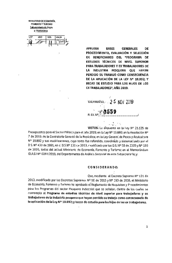 Res. Ex. N°3559-2019, aprueba bases generales de procedimiento, evaluación y selección de beneficiarios del "Programa de estudios técnicos de nivel superior para trabajadores y ex trabajadores de la industria pesquera que hayan perdido su trabajo como consecuencia de la aplicación de la Ley N°18.892; y becas de estudio para los hijos de los ex trabajadores", año 2019.