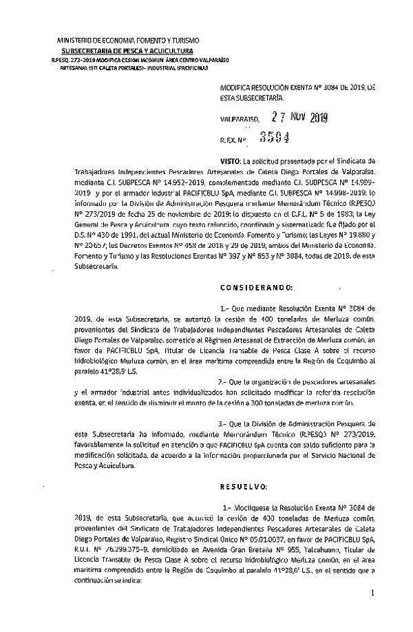 Res. Ex. N° 3594-2019 Modifica 	Res. Ex. N° 3084-2019 Autoriza cesión Merluza común Región de Valparaíso.