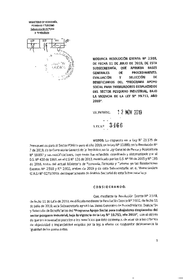 Res. Ex. N° 3466-2019 Modifica Res. Ex. N° 2518-2019 Aprueba Bases Generales de Procedimiento, Evaluación y Selección de Beneficiarios del Programa Apoyo Social Para Trabajadores Desplazados del Sector Pesquero Industrial, Bajo la Vigencia de la Ley N° 19.713, Año 2019.