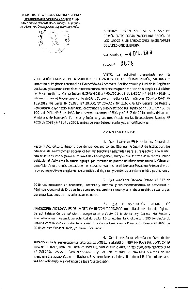 Res. Ex. N° 3678-2019 Autoriza cesión sardina común y anchoveta Región de Los Lagos a Región del Biobío.