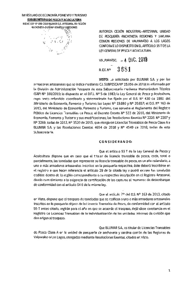 Res. Ex. N° 3681-2019 Autoriza cesión pesquería anchoveta y sardina común, Regiones Valparaíso a Los Lagos.