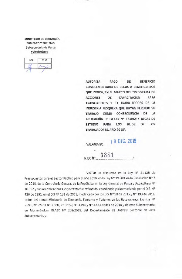 Res. Ex. N° 3881-2019 Autoriza pago de beneficio complementario de becas a beneficiarios que indica, en el marco del programa de acciones de capacitación para trabajadores y ex trabajadores de la industria pesquera que hayan perdido su trabajo como consecuencia de la aplicación de la ley n° 18.892; y becas de estudio para los hijos de los trabajadores, año 2018"