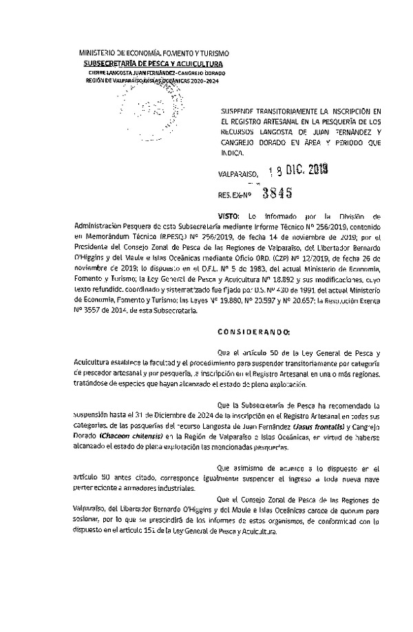 Res. Ex. N° 3845-2019 Suspende Transitoriamente la Inscripción en el Registro Artesanal en la Pesquería de los Recursos Langosta de Juan Fernández y Cangrejo Dorado, Región de Valparaíso e Islas Oceánicas 2020-2024. (Publicada en Página Web 24-12-2019) (F.D.O. 08-01-2020)