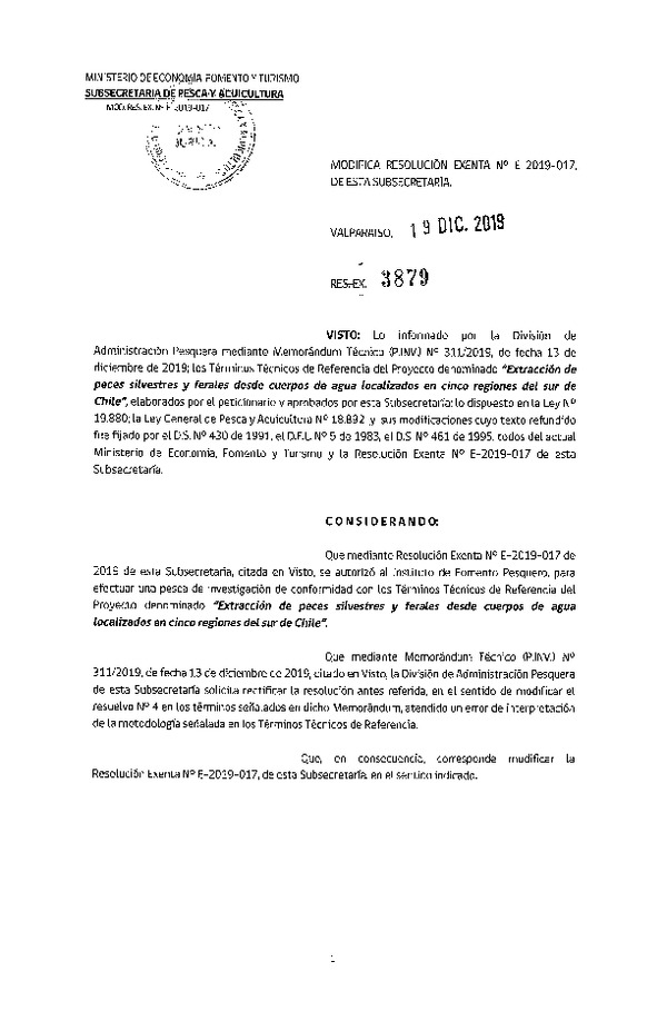 Res. Ex. N° 3879-2019 Modifica 	R. EX. Nº E-2019-017 Extracción de peces silvestres y ferales, desde cuerpos de agua localizados en cinco regiones del sur de Chile.