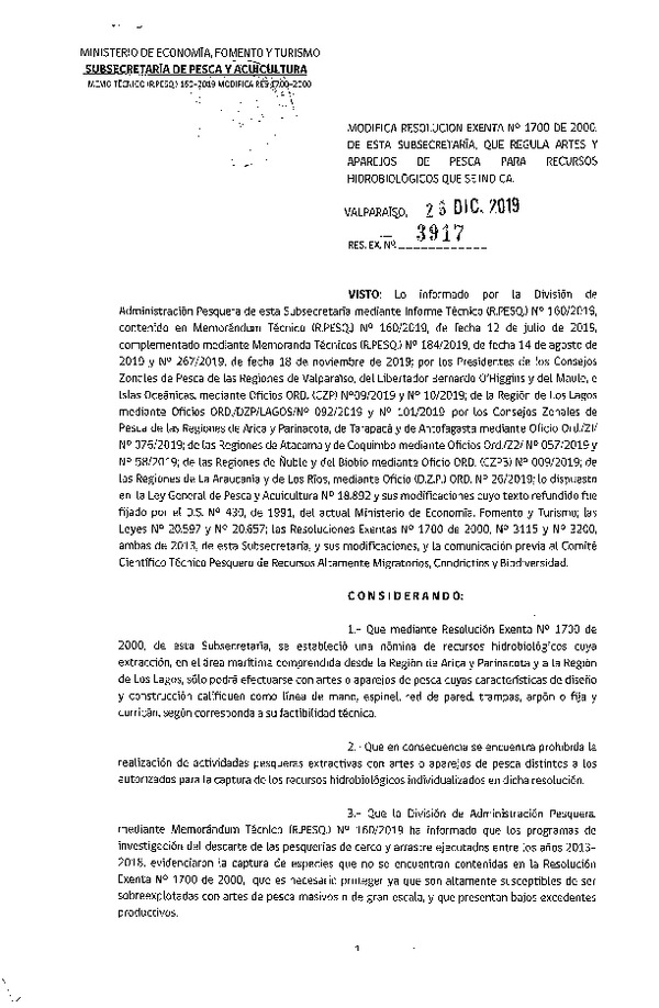 Res. Ex Nº 3917-2019 Modifica Res. Ex. N° 1700-2000, Regula Artes y Aparejos de Pesca para Recursos Hidrobiológicos Regiones Arica y Parinacota a Región de Los Lagos. (Publicado en Página Web 26-12-2019). (F.D.O. 08-01-2020)