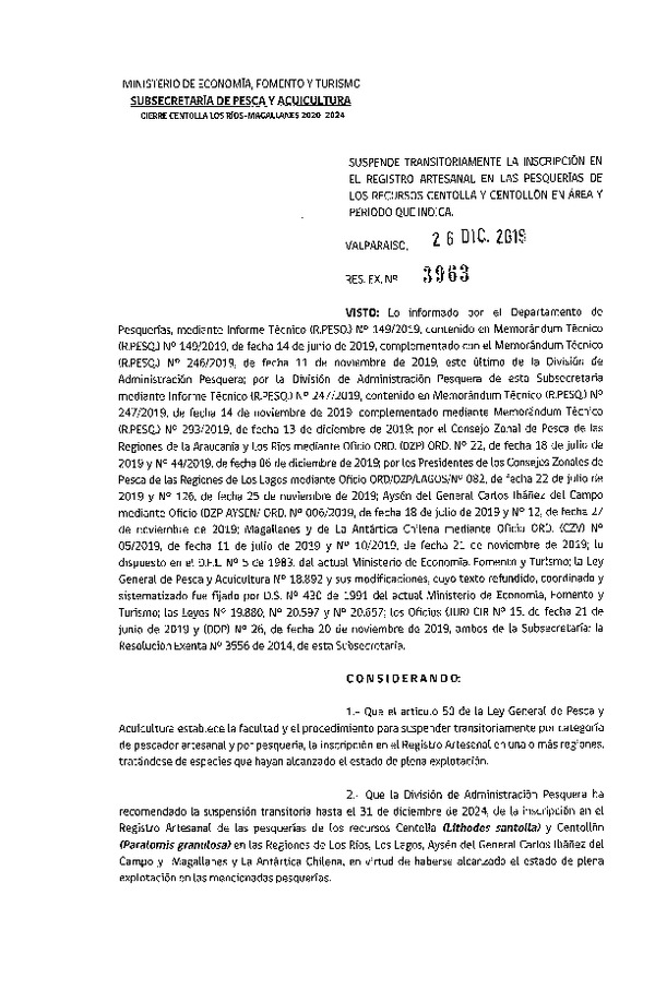 Res. Ex N° 3963-2019 Suspende Transitoriamente la Inscripción en el Registro Artesanal en la Pesquería de los Recurso Centolla y Centollón, Regiones de Los Ríos a Magallanes 2020-2024. (Publicada en Página Web 27-12-2019) (F.D.O. 08-01-2020)