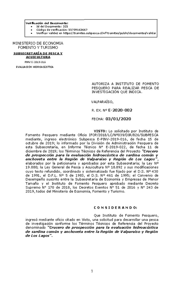 R. EX. Nº E-2020-002 Crucero de prospección para la evaluación hidroacústica de sardina común y anchoveta entre la Región de Valparaíso y Región de Los Lagos.