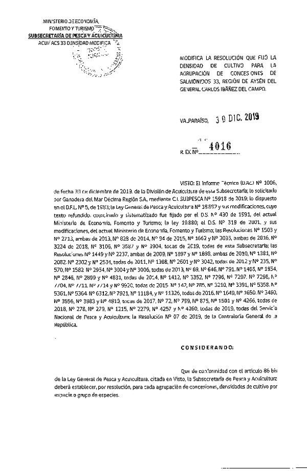 Res. Ex. N° 4016 de 2019 Modifica Res. Ex. 3106-2019 que Fijó Densidad de Cultivo para la Agrupación de Concesiones de Salmónidos 33, Región de Aysén. (Publicado en Página Web 07-01-2020) (F.D.O. 11-01-2020)
