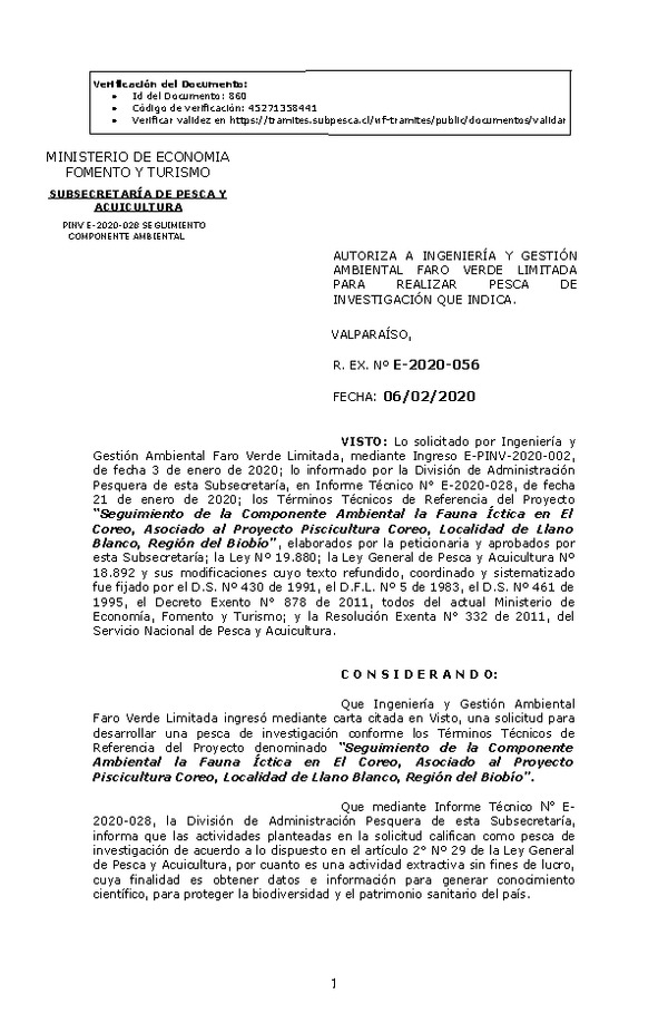 Res N° E-2020-056, DEL 7-2-2020, Autoriza a Ingeniería y gestión ambiental faro verde limitada para realizar pesca de investigación que indica. (Publicado en Página Web 07-02-2020).