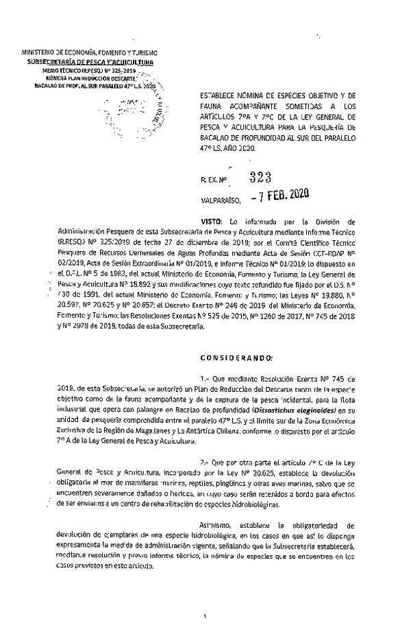 Res. Ex. N° 323-2020, Establece nómina de especies objetivo y de fauna acompañante sometidas a los artículos 7° A y 7° C de la ley general de Pesca y acuicultura para la Pesquería de Bacalao de profundidad al sur del Paralelo 47° LS, año 2020. (Publicado en Página Web 11-02-2020) (F.D.O. 25-02-2020).