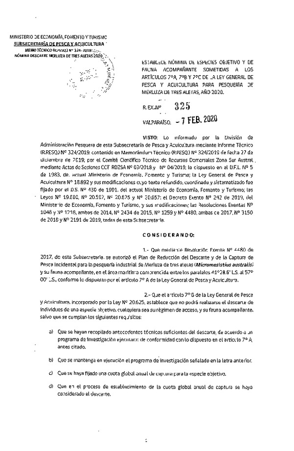 Res. Ex. N° 325-2020, Establece nómina de especies objetivo y de fauna acompañante sometidas a los artículos 7° A, 7° B y 7° C de la ley general de Pesca y acuicultura para la Pesquería de Merluza de Tres Aletas, año 2020. (Publicado en Página Web 11-02-2020)(F.D.O. 25-02-2020).