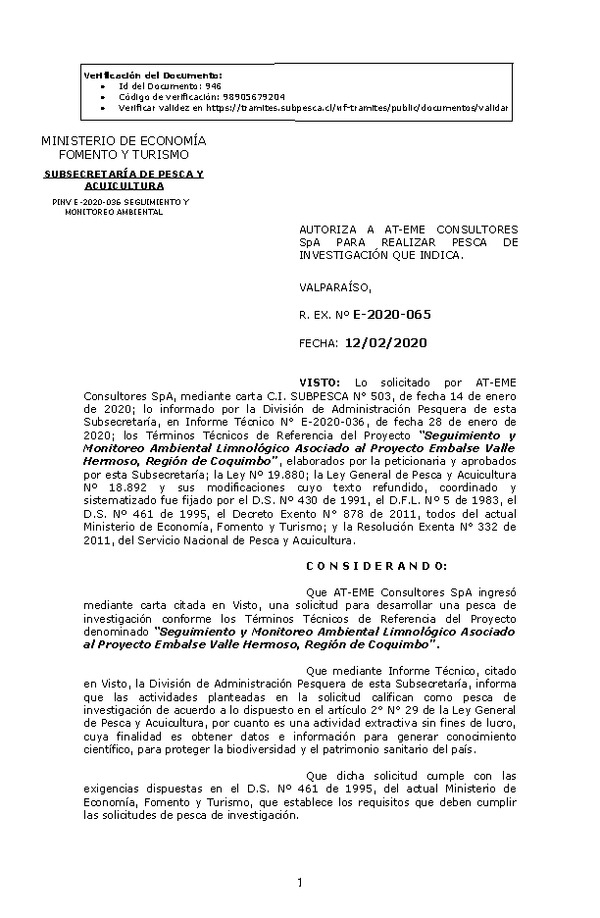 Res. Ex. N° E-2020-065, Autoriza a At-Eme consultores SpA, para realizar pesca de Investigación que indica. (Publicado en Página Web 12-02-2020).