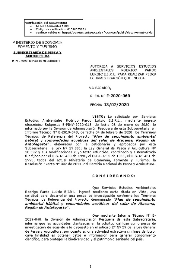 Res. Ex. N° E-2020-068, Autoriza a Servicios Estudios Ambientales Rodrigo Pardo Luksic E.I.R.L. para realizar pesca de investigación que indica. (Publicado en Página Web 14-02-2020).