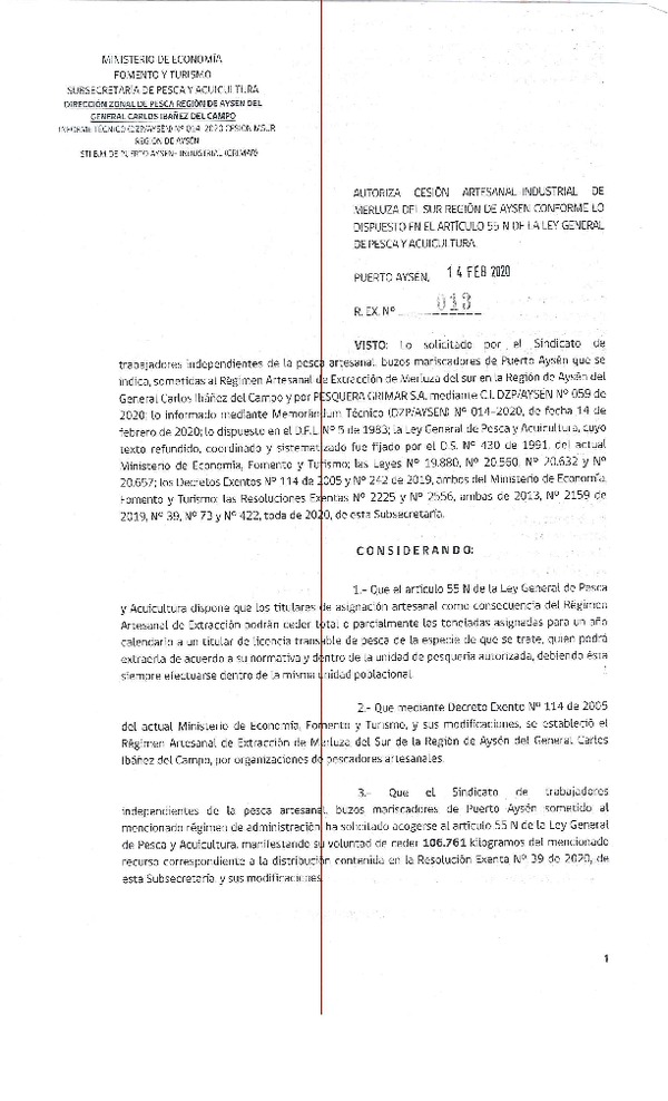 Res. Ex. N° 013-2020 (DZP Región de Aysén) Autoriza Cesión Artesanal-Industrial de Merluza del sur Región de Aysén conforme lo dispuesto en el artículo 55 N de la ley General de Pesca y Acuicultura. (Publicado en Página Web 17-02-2020)