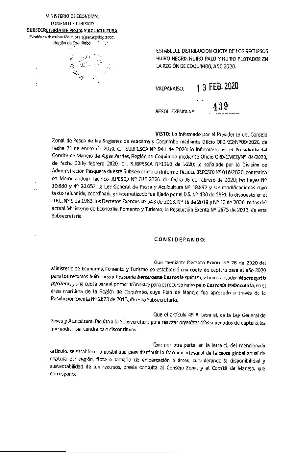 Res. Ex N° 439-2020, Establece distribución Cuota de los recursos Huiro Negro, Huiro Palo y Huiro Flotador en la Región de Coquimbo, año 2020. (Publicado en Página Web 19-02-2020) (F.D.O. 26-02-2020).