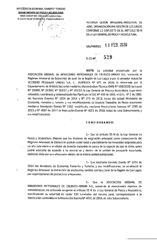 Res. Ex N° 529-2020, Autoriza Cesión Artesanal-Industrial de Jurel organización RAE región de Los Lagos, conforme lo dispuesto en el artículo 55 N de la ley General de Pesca y Acuicultura. (Publicado en Página Web 19-02-2020)