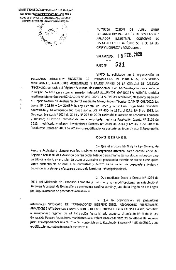 Res. Ex N° 531-2020, Autoriza Cesión de Jurel entre organización RAE región de Los Lagos, a Armador Industrial, conforme lo dispuesto en el artículo 55 N de la ley General de Pesca y Acuicultura (Publicado en Página Web 19-02-2020).