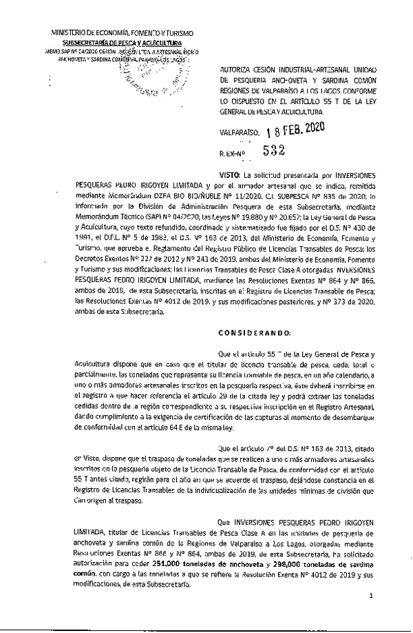 Res. Ex N° 532-2020, Autoriza Cesión Industrial-Artesanal unidad de pesquería Anchoveta y Sardina Común Regiones Valparaíso-Los Lagos conforme lo dispuesto en el artículo 55 T de la ley General de Pesca y Acuicultura (Publicado en Página Web 19-02-2020)