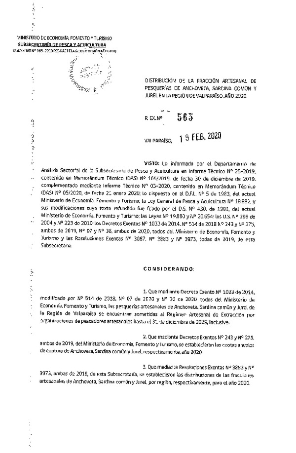 Res Ex N° 565-2020, Distribución de la fracción artesanal de pesquería de Anchoveta, Sardina Común y Jurel en la Región de Valparaíso, año 2020 (Publicado en Página Web 20-02-2020) Res. Ex N° 440-2020 Establece distribución cuota de los recursos Huiro Negro, Huiro Palo y Huiro Flotador en la región de Atacama, año 2020. (Publicado en Página Web 13-02-2020) (F.D.O. 26-02-2020).