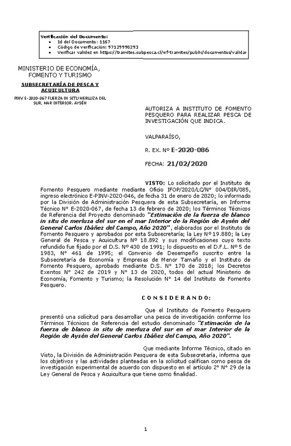 Res Ex N° E-2020-086, Autoriza a Instituto de Fomento Pesquero para realizar Pesca de Investigación que indica (Publicado en Página Web 24-02-2020).