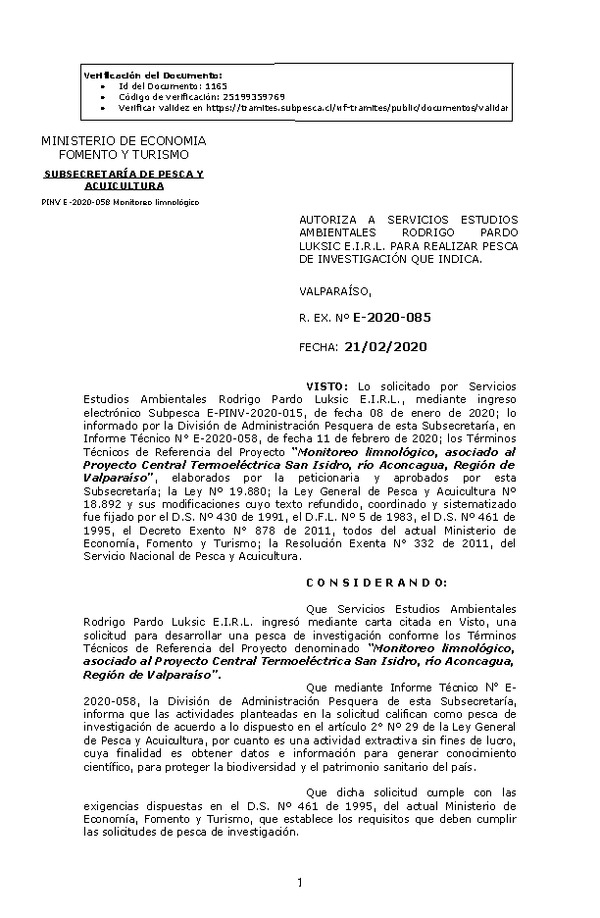 Res Ex N° E-2020-085, Autoriza a Servicios Estudios Ambientales Rodrigo Pardo Luksic E.I.R.L, para realizar Pesca de Investigación que indica (Publicado en Página Web 24-02-2020).