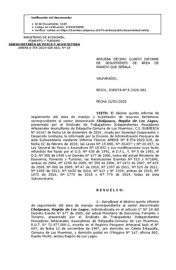 Res Ex N° E-2020-081, Aprueba Décimo quinto informe de seguimiento de área de manejo que señala (Publicado en Página Web 24-02-2020).