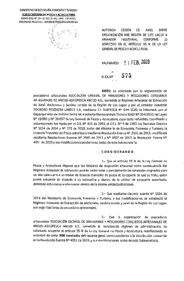 Res Ex N° 575-2020, Autoriza cesión de Jurel entre organización RAE Región de Los Lagos a Armador Industrial, conforme lo dispuesto en el artículo 55 N de la Ley General de Pesca y Acuicultura (Publicado en Página Web 25-02-2020).