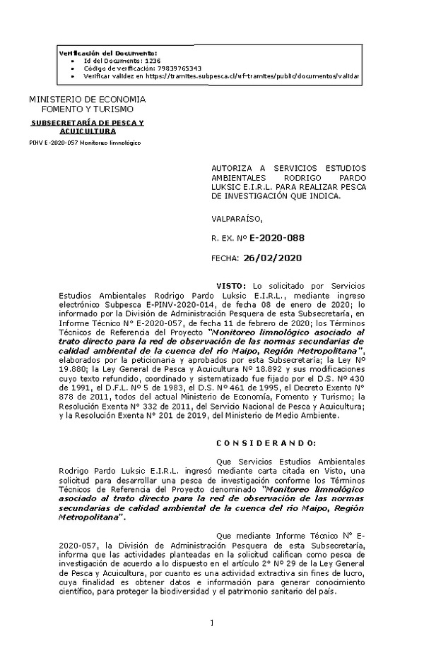 Res Ex N° E-2020-088, Autoriza a Servicios Estudios Ambientales Rodrigo Pardo Luksic E.I.R.L. para realizar Pesca de Investigación que indica (Publicado en Página Web 26-02-2020).