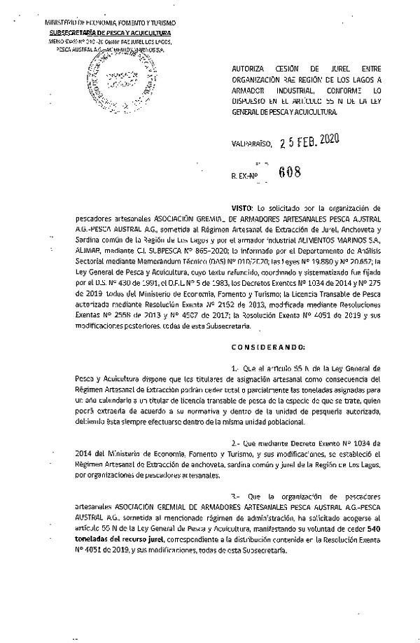 Res Ex N° 608-2020, Autoriza Cesión de Jurel entre organización RAE Región de los Lagos a Armador Industrial, Conforme lo dispuesto en el artículo 55 N de la Ley General de Pesca y Acuicultura (Publicado en Página Web 27-02-2020).